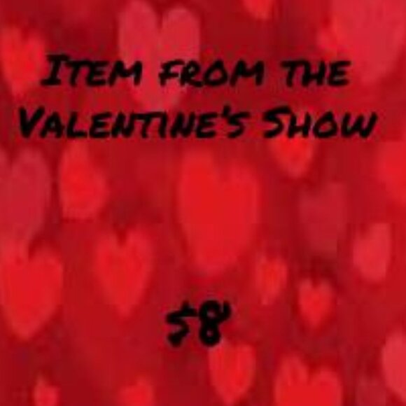 $8 Valetine's Show Listing - Picture 1 of 1